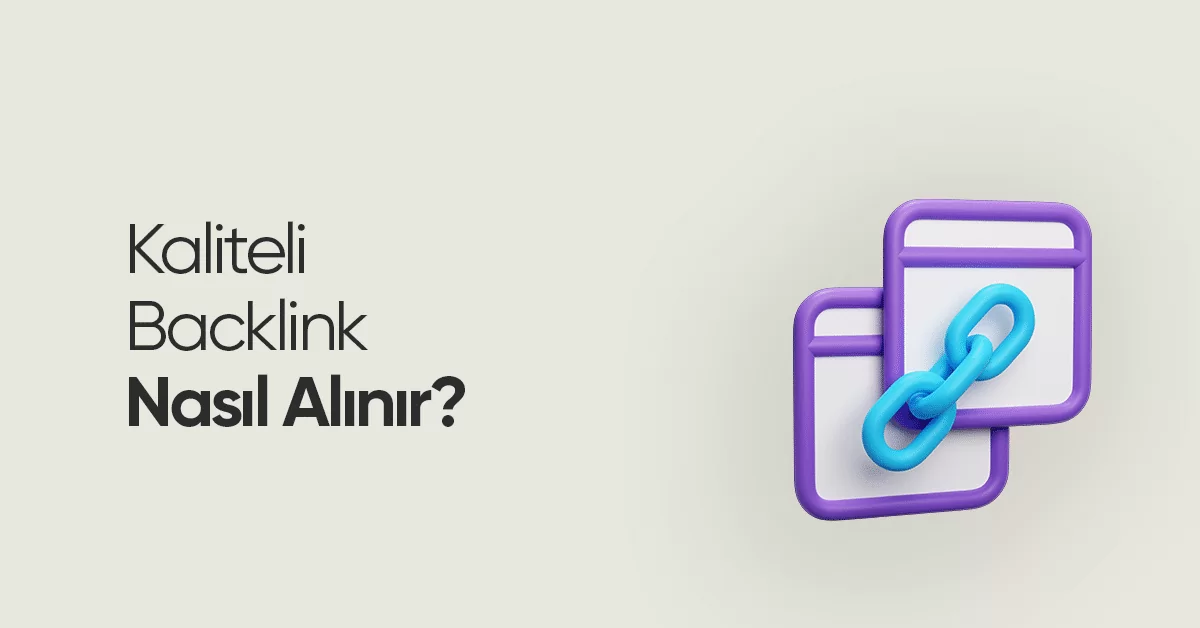 Kaliteli Backlink Nasıl Alınır?